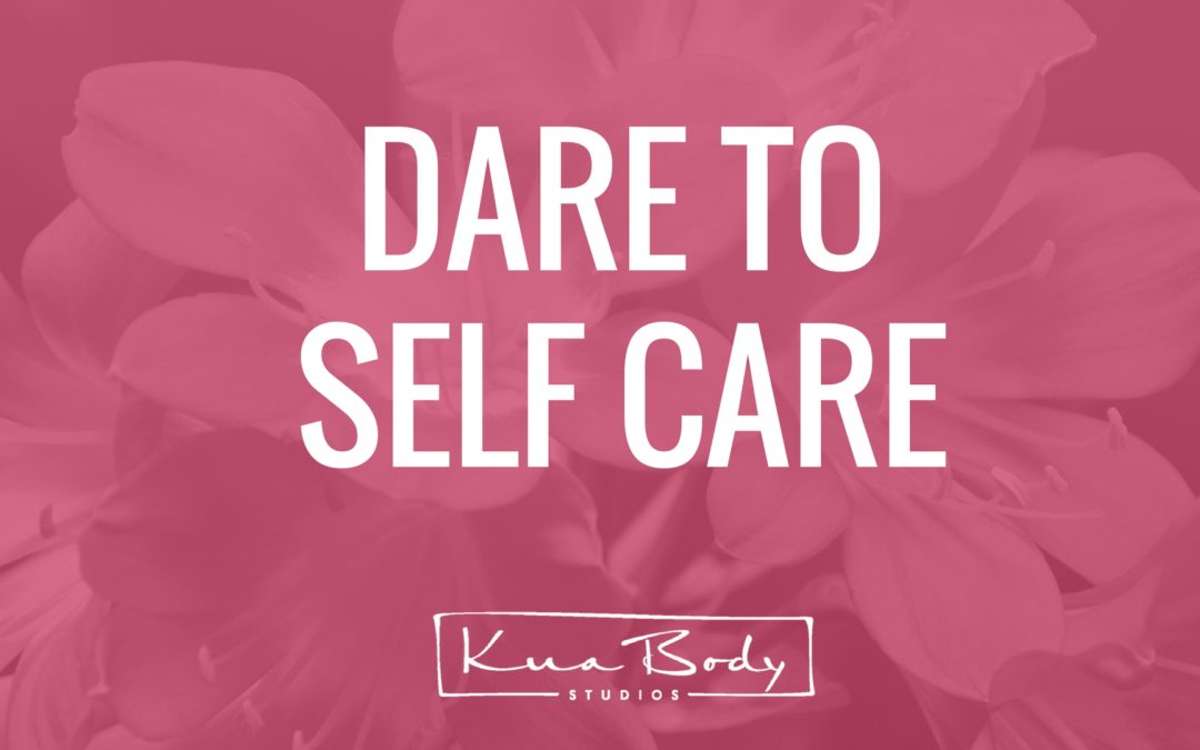 DARE TO SELF CARE